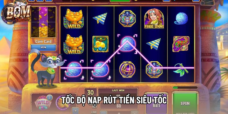 Tốc độ nạp rút tiền siêu tốc